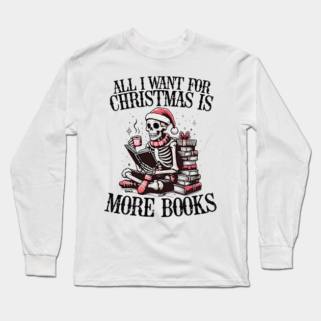 I Want For Christmas Is More Books Retro Skeleton for Women Long Sleeve T-Shirt by RetroPrideArts